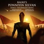 Ponniyin Selvan Book 4 : The Jeweled Crown, Kalki Krishnamurthy