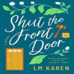 Shut the Front Door, LM Karen