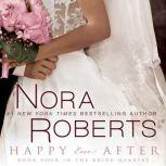 Happy Ever After, Nora Roberts