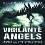 The Candidate, Billy DeCarlo