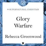 Glory Warfare A Feature Teaching With Rebecca Greenwood, Rebecca Greenwood