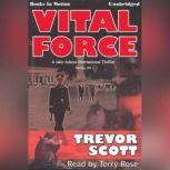 Vital Force, Trevor Scott