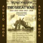 The Great War WWI - The First World War