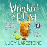Wrecked by Rum, Lucy Lakestone