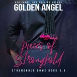 Pieces of Stronghold A Stronghold Novel, Golden  Angel