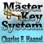 The Master Key System, Charles F Haanel