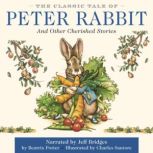 The Classic Tale of Peter Rabbit, Beatrix Potter