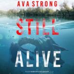 Still Alive (A Lily Dawn FBI Suspense ThrillerBook 1)
