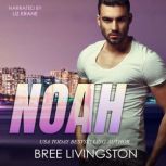 Noah Noah: A Clean Army Ranger Romantic Suspense Book One, Bree Livingston
