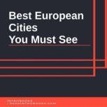 Best European Cities  You Must See