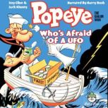 Popeye - Who's Afraid Of A UFO, Izzy Cline