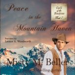 Peace in the Mountain Haven, Misty M. Beller