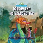 Dragon and His Grandmother, Wiley Blevins