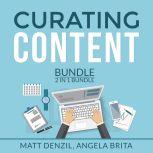 Curating Content Bundle, 2 in 1 Bundle: Content Machine and Manage Content, Matt Denzil