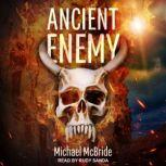 Ancient Enemy, Michael McBride