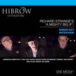 HiBrow: Richard Strange's A Mighty Big If with Simon Day, Richard Strange