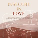 Insecure In Love, Julia Arias