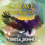 Cazaq the Eagle, Teresa Skinner