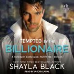 Tempted by the Billionaire, Shayla Black