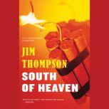 South Of Heaven, Jim Thompson