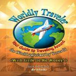 Worldly Traveler, Instafo, Jack Howard