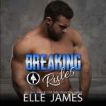 Breaking Rules Dash, Elle James