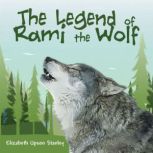 The Legend of Rami the Wolf, Elizabeth Upson Stanley
