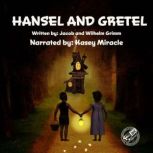 Hansel and Gretel, Jacob Grimm