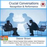 Crucial Conversations Make Them Work for You, Deaver Brown