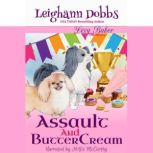 Assault and Buttercream, Leighann Dobbs