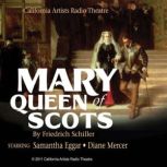 Mary, Queen of Scots, Friedrich Schiller