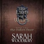 The Oaken Door The Lion of Wales Series