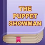 The Puppet-Show Man, H. C. Andersen