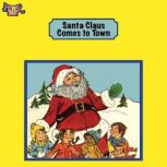 Santa Claus Comes To Town, Donald Kasen