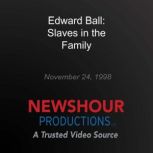 Edward Ball: Slaves in the Family, PBS NewsHour