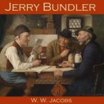 Jerry Bundler, W. W. Jacobs