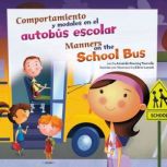 Comportamiento y modales en el autobus escolar/Manners on the School Bus, Amanda Tourville
