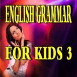 English Grammar for Kids 3, Various