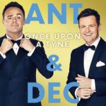 Once Upon A Tyne The hilarious and heart-warming Sunday Times bestseller, Anthony McPartlin