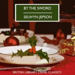 By the Sword, Selwyn Jepson