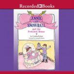 Annie and Snowball and the Prettiest House, Cynthia Rylant