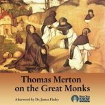 Thomas Merton on the Great Monks