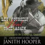 Let Yourself Heal Once Again (A Breath Without Life Novel - Book Four), Janith Hooper