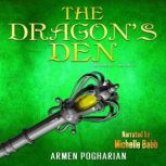 The Dragon's Den, Armen Pogharian