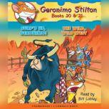 Geronimo Stilton Books #20: Surf's Up, Geronimo! & #21: The Wild, Wild West, Geronimo Stilton