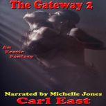 The Gateway 2, Carl East