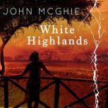 White Highlands, John McGhie