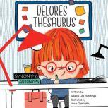 Delores Thesaurus, Jessica Lee Hutchings