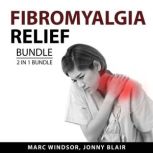 Fibromyalgia Relief bundle, 2 in 1 Bundle, Marc Windsor