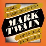 Some Rambling Notes of an Idle Excursion, Mark Twain